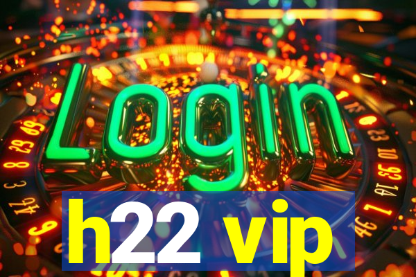 h22 vip